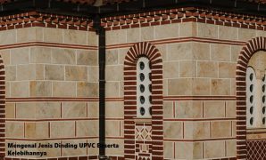 Mengenal Jenis Dinding UPVC Beserta Kelebihannya